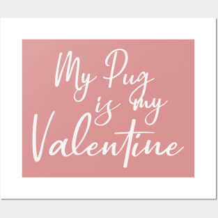 My Pug Is My Valentine Mask Posters and Art